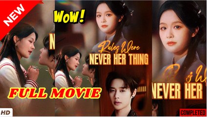 🔥💥 Rules Were Never Her Thing Full Movie