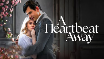 A Heartbeat Away #Full Movie