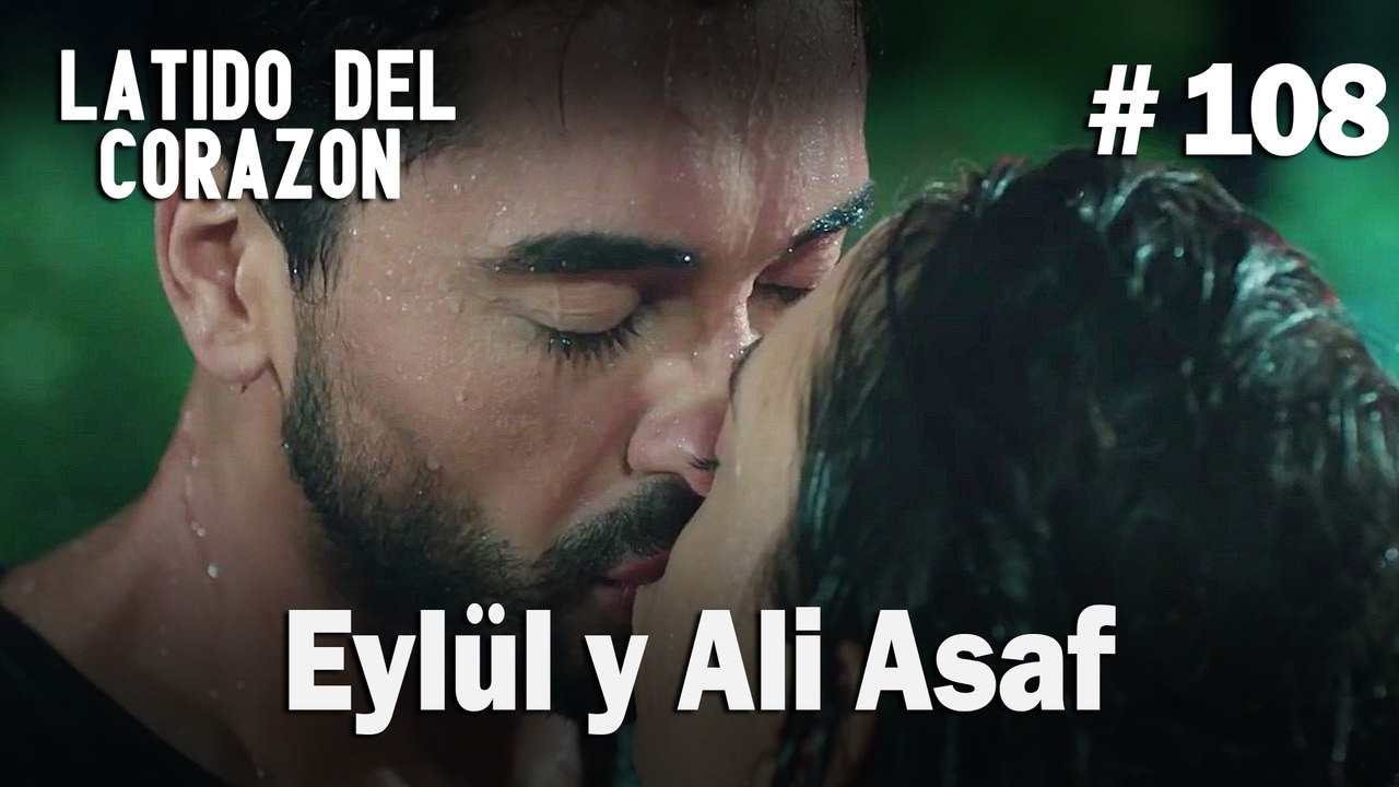 Eylül y Ali Asaf #108 - Latido Del Corazon