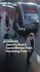 Security Guard Saves Woman From Oncoming Tram