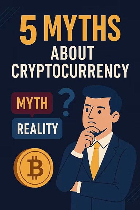 5 Myths About Cryptocurrency