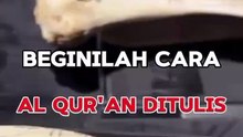 Beginilah Cara Al Qur'an Ditulis Di Zaman Nabi