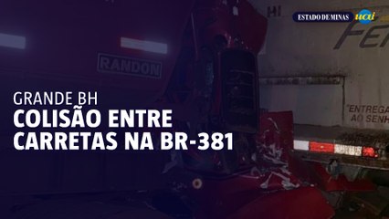 Grande BH: colisão entre carretas interdita BR-381