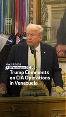 Trump Comments on CIA Operations in Venezuela