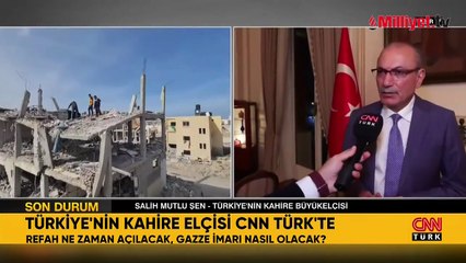 Türkiye'nin Kahire Büyükelçisi açıkladı! Refah Sınır Kapısı ne zaman açılacak?