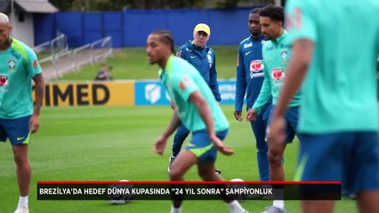 Brezilya'da hedef dünya kupasında "24 yıl sonra" şampiyonluk