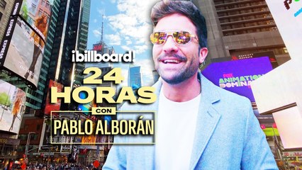 Spend 24 Hours with Pablo Alborán in New York | 24 Hours