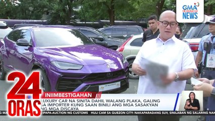 Luxury car na sinita dahil walang plaka, galing sa importer kung saan binili ang mga sasakyan ng mga Discaya | 24 Oras