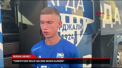 Bulgaristan Ligi'nin 17 yaşındaki yeteneği Burak Akıncı'nın Türk idolleri
