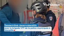 Immersion mouvementée avec la brigade VTT de la police municipale à Marseille