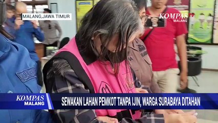 Sewakan Lahan Pemkot Malang tanpa Izin, Warga Surabaya Ditahan