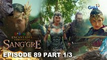 Sang'gre: Dumating na ang Kera sa laban! (Episode 89 - Part 1/3) | Encantadia Chronicles