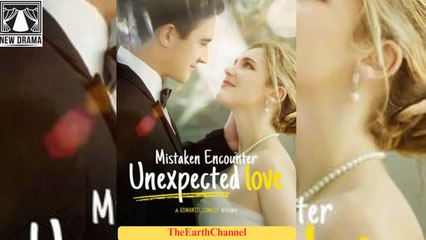 🍏💛🏴🔥  🌹 11.03 Mistaken Encounter Unexpected Love dailymotion 🌕x9s87u6