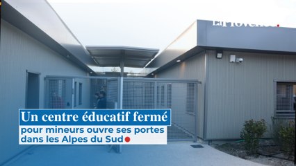 Un centre éducatif fermé pour mineurs ouvre ses portes dans les Alpes du Sud