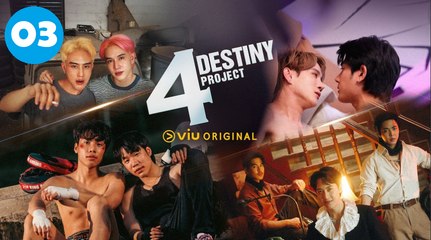 4 Destiny Project Episode 3 EngSub