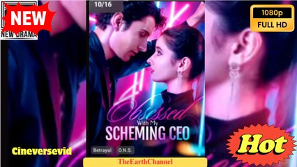 Obsessed With My Scheming CEO Full - Video Dailymotion