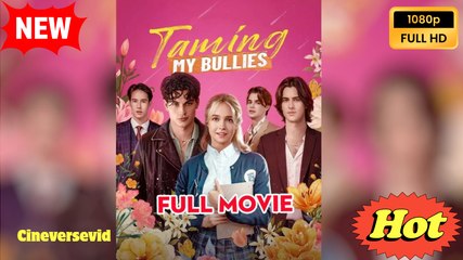 Taming My Bullies (2025) - FULL - Reelshort - Video Dailymotion
