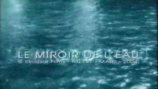 Le Miroir de l'eau (Générique)