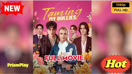 Taming My Bullies (2025) - FULL - Reelshort - Video Dailymotion