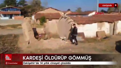 Eskişehir’de 14 yıllık cinayet çözüldü