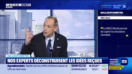Bullshitomètre : "Le MSCI World permet de capter la croissance mondiale" - FAUX répond Gilles Petit - 16/10