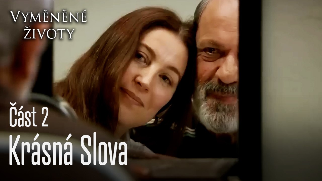Krásná Slova - Vyměněné životy Feriha 2. díl