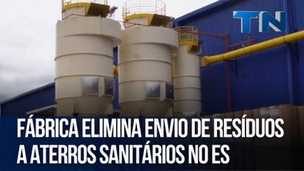 Fábrica elimina envio de resíduos a aterros sanitários no ES