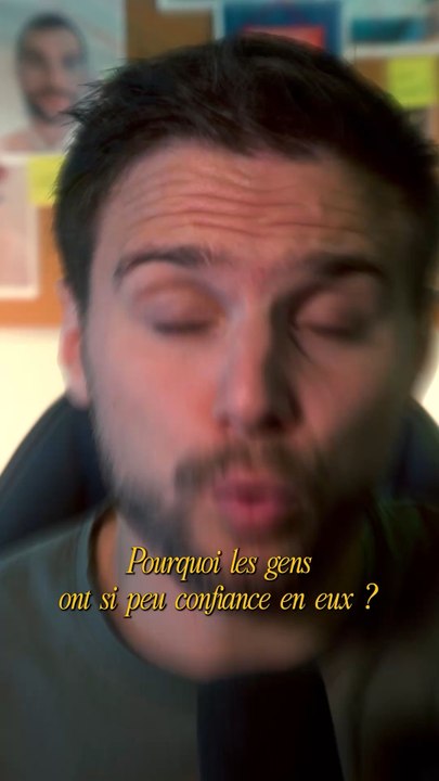 Dites-moi pourquoi les gens ont si peu confiance en eux maintenant.