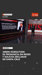 Armin Dorgathen se pronuncia y solicita declarar en Santa Cruz