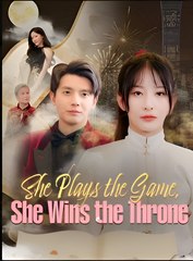 She Plays the Game She Wins the Throne - Drama FULL MOVIES ENGLISH SUB