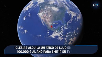 Iglesias alquila un ático de lujo en México de 100.000 € al año para emitir su TV chavista