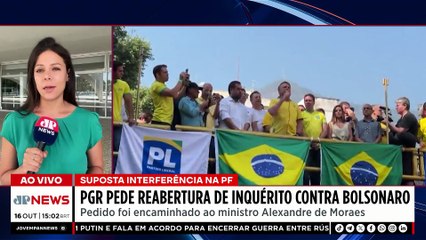 PGR pede ao STF reabertura de investigação sobre interferência de Bolsonaro na PF | TEMPO REAL