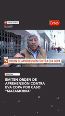 Emiten orden de aprehensión contra Eva Copa por caso "mazamorra"