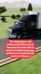 Transportation Secretary withholds $40 million from California because it is failing to enforce English language proficiency requirements for truck drivers.