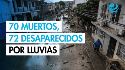 Sheinbaum actualiza a 70 los muertos y 72 desaparecidos por lluvias en México