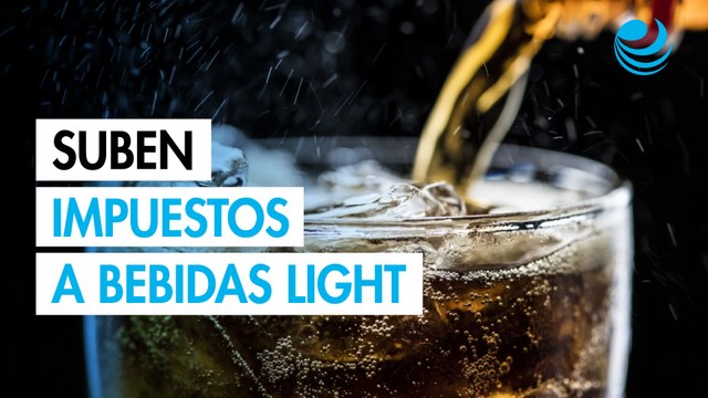 Gobierno y refresqueros acuerdan subir IEPS a bebidas “light” y “cero”