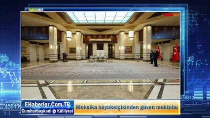 Meksika büyükelçisinden güven mektubu