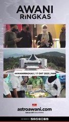 #AWANIRingkas 17 Oktober 2025 | 9PM