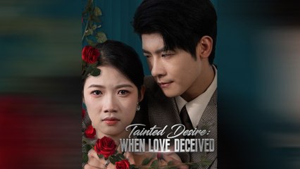 Tainted Desire When Love Deceived