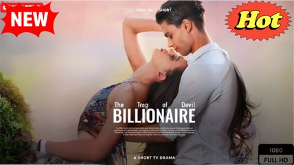The Trap of the Devil Billionaire Full Movie HD I Best Drama ShortFilms Hot CEO Dark Romance 2025 - Video Dailymotion