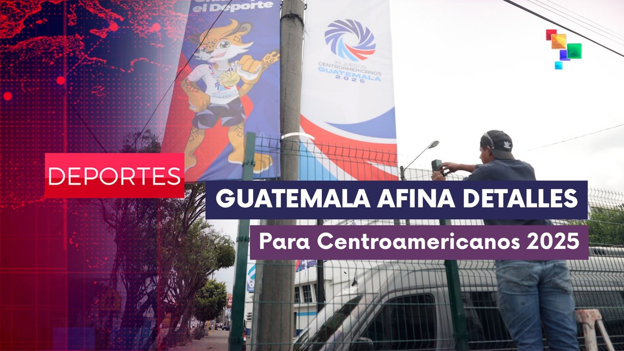 Guatemala se prepara para Juegos Centroamericanos 2025  DEPORTES EDICIÓN CENTRAL  16-10-2025