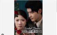 Tainted Desire When Love Deceived Chinese Drama - English Sub