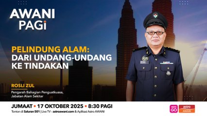 AWANI Pagi: Pelindung alam | Dari undang-undang ke tindakan
