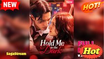 In the Dark, Hold Me Tight [NEW] - FULL MOVIE 2025 - Video Dailymotion