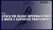 Novo ataque americano em águas internacionais mata três supostos narcotraficantes