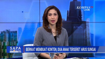 Buat Konten Berujung Tragis, Dua Pelajar di Tegal Terseret Arus Sungai | SAPA PAGI
