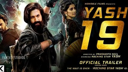 385. YASH 19 - Official Trailer  Rocking Star Yash  Nagarjuna  Pooja Hegde, Kiara Hombale Films Upda