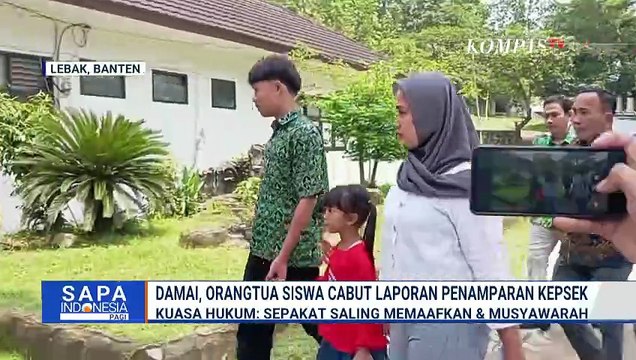 Damai, Orangtua Siswa Cabut Laporan Terkait Kasus Anaknya Ditampar Kepsek SAPA PAGI