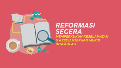 [INFOGRAFIK] Reformasi segera memperkukuh keselamatan dan kesejahteraan murid di sekolah