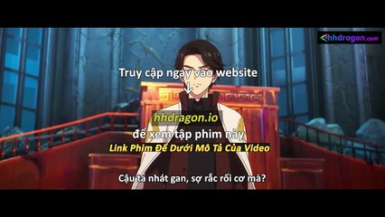 Long Tộc Phần 2 Dragon Raja Tập 17 Vietsub Thuyết Minh Tiếng Việt
